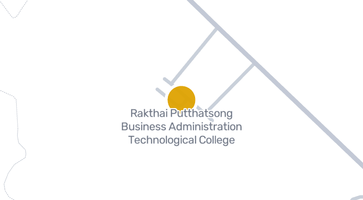 Map showing Rakthai Putthatsong Business Administration Technological College